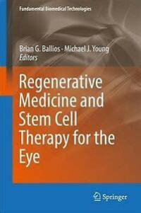 Image of Regenerative Medicine and Stem Cell Therapy for the Eye